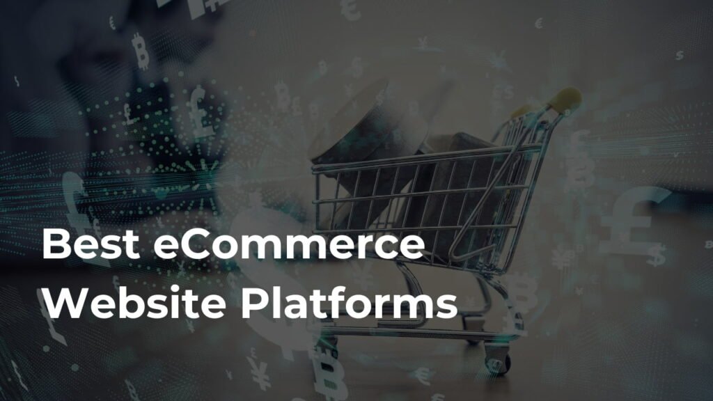 Best eCommerce Website Platforms